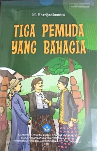 Tiga Pemuda yang Bahagia