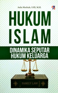 Hukum Islam Dinamika Seputar Hukum Keluarga