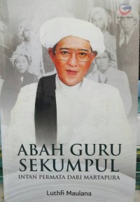 Abah Guru Sekumpul Intan Permata dari Martapura