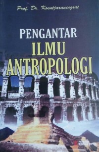 Pengantar Ilmu Antropologi