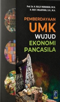 Pemberdayaan UMK Wujud Ekonomi Pancasila