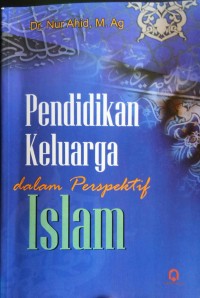 Pendidikan Keluarga dalam Perspektif Islam