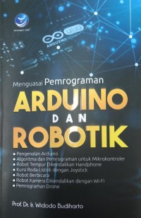 Menguasai Pemrograman Arduino dan Robotik