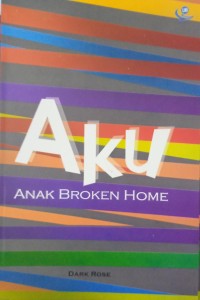 Aku Anak Broken Home