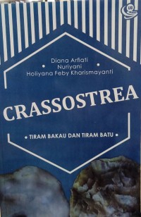 Crassostrea : Tiram Bakau dan Tiram Batu