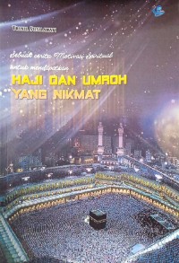 Haji dan Umroh yang Nikmat