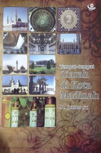 Tempat-Tempat Ziarah Di Kota Madinah