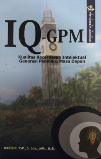 IQ-GPM: Kualitas Kecerdasan Intelektual Generasi 
Pembaru Masa Depan