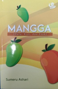 Mangga: Dulu, Kini, dan Esok