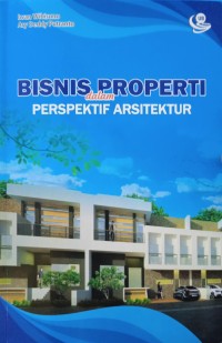 Bisnis Properti dalam Perspektif Arsitektur