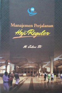 Manajemen Perjalanan Haji Reguler