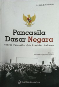 Pancasila Dasar Negara : Kursus Pancasila oleh Presiden Soekarno