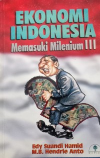 Ekonomi Indonesia: Memasuki Milenium III