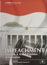 Impeachment : Presiden & Wakil Presiden di Indonesia