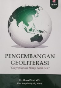 Pengembangan Geoliterasi: Geografi untuk hidup lebih baik