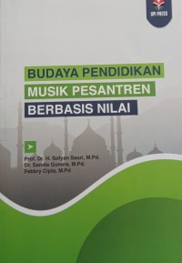 Budaya Pendidikan Musik Pesantren Berbasis Nilai