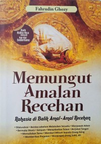 Memungut Amalan Recehan: Rahasisa di Balik Amal-Amal Recehan