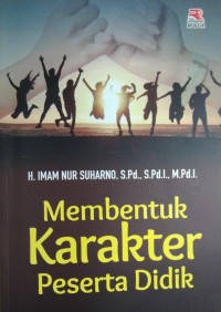 Membentuk Karakter Peserta Didik