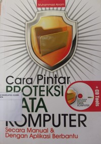 Cara Pintar Proteksi Data Komputer