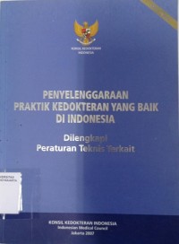 Penyelenggaraan Praktik Kedokteran yang Baik di Indonesia