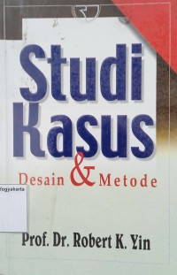 Studi Kasus Desain & Metode