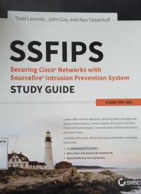 SSFIPS Securing Cisco Networks with Sourcefire Intrusion Prevention System Study Guide