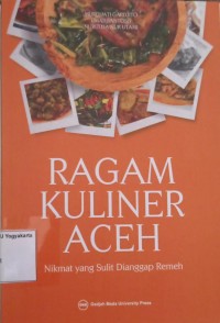 Ragam Kuliner Aceh: Nikmat yang Sulit Dianggap Remeh