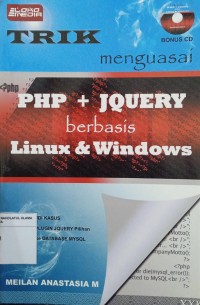 Trik Menguasai PHP + Jquery berbasiss Linux & Windows