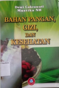 Bahan Pangan, Gizi, dan Kesehatan