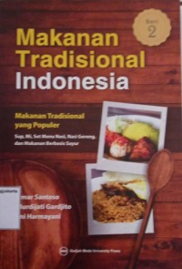 Makanan Tradisional Indonesia: Makanan Tradisional yang Populer Seri 2