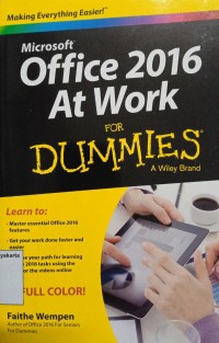 Microsoft Office 2016 at Work for Dummies a Wiley Brand