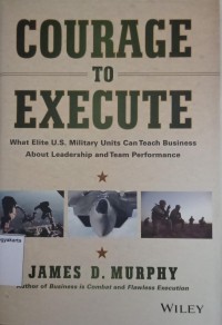 Courage to Execute