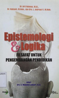 Epistemologi & Logika: Filsafat Untuk Pengembangan Pendidikan