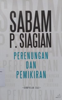 Perenungan dan Pemikiran: Kumpulan Esai Geopolitik, Sejarah, Tokoh Bangsa