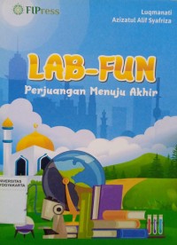 Lab-Fun: Perjuangan Menuju Akhir