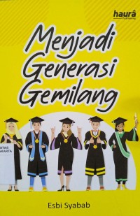 Menjadi Generasi Gemilang