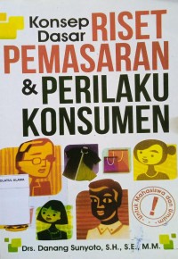 Konsep dasar Riset Pemasaran & Perilaku Konsumen