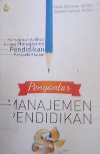 Pengantar Manajemen Pendidikan