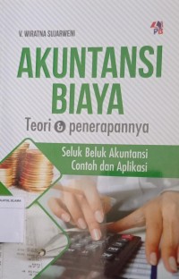 Akuntansi Biaya: Teori & Penerapannya