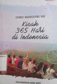 Curhat Darmasiswa UAD : Kisah Tiga Ratus Enam Puluh Lima Hari di Indonesia