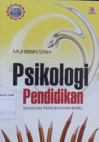 Psikologi Pendidikan dengan Pendekatan Baru