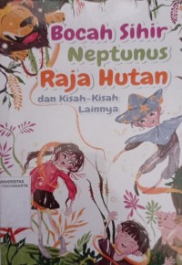 Bocah Sihir Neptunus Raja Hutan dan Kisah-kisah Lainnya