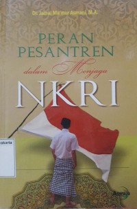 Peran Pesantren Dalam Menjaga NKRI