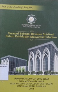 Tasawuf Sebagai Revolusi Spiritual dalam Kehidupan Masyarakat Modern