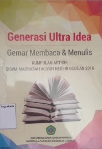 Generasi Ultra Idea: Gemar Membaca & Menulis