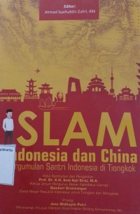 Islam Indonesia dan China: Pergumulan Santri Indonesia di Tiongkok