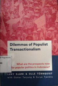 Dilemmas of Populist Transactionalism: What Are the Prospects Now for Popular Politics in Indonesia?