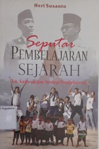 Seputar Pembelajaran Sejarah