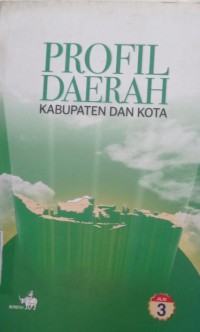 Profil Daerah Kabupaten dan Kota Jilid 3