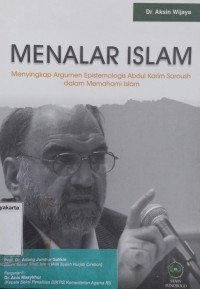 Menalar Islam: Menyingkap Argumen Epistemologis Abdul Karim Soroush dalam Memahami Islam